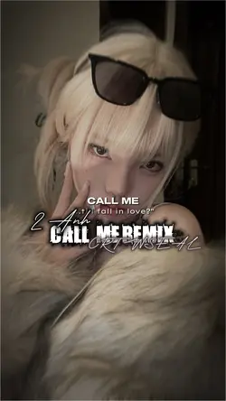CALL ME REMIX