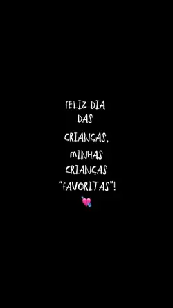 dia das crianças 💘