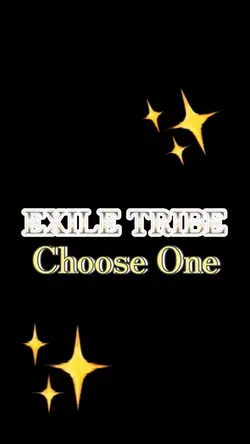 Choose One/EXILE TRI