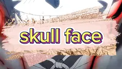 skull face Edit