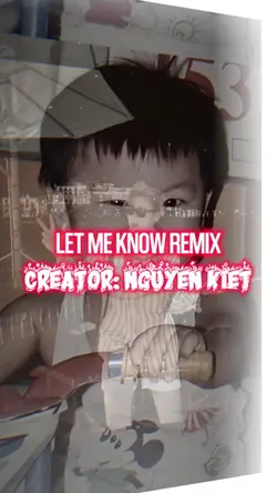 LET ME KNOW REMIX
