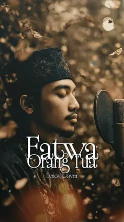 FATWA ORANG TUA