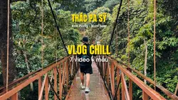 Vlog chill 7 video