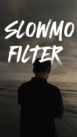 SLOWMO FILTER SOUND 