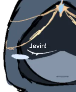 But Jevin
