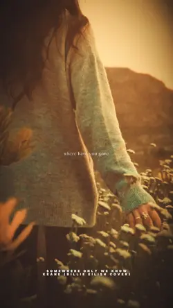 Somewhere only we kn