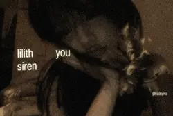 lilith you siren 