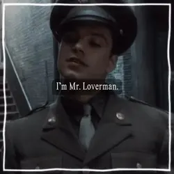 I’m Mr. Loverman.