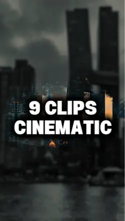 9 Clips Cinematic