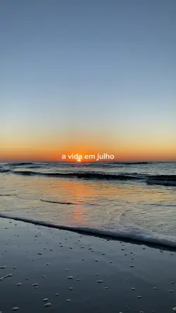 a vida em julho 