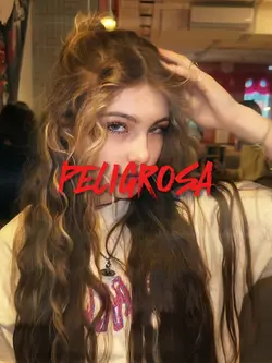 PELIGROSA