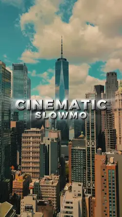 Cinematic Slowmo