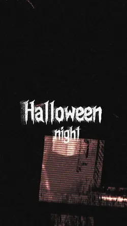 HALLOWEEN NIGHT