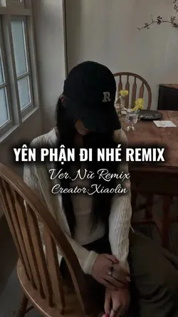 Yên Phận Đi NhéRemix