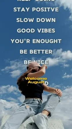 Welcome August