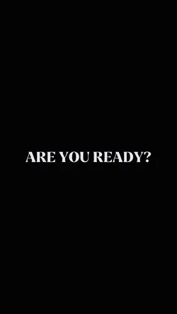 Are you ready