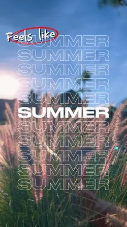 Feels Like Summer