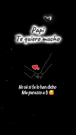 Te amo papi 🫀