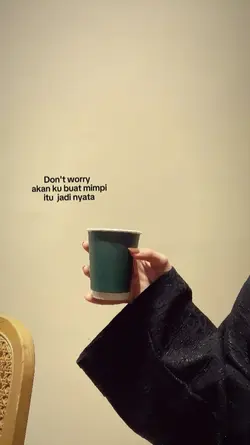 Don't worry
akan ku