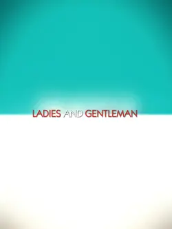 ladies & gentlemen 