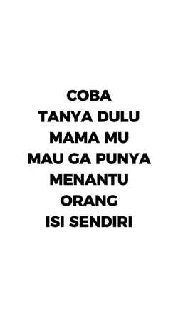 coba tanya dulu
