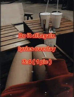 Do it all again ~