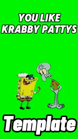U Like Krabby Patty 