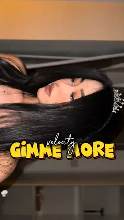 gimme more