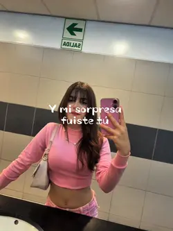 Mi sorpresa fuisteTu