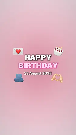 HBD 23 AUGUST 2025
