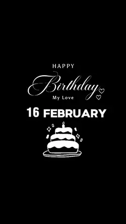 Birthday 16 February