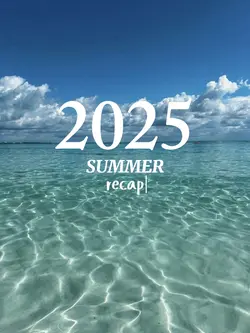 2025 summer recap