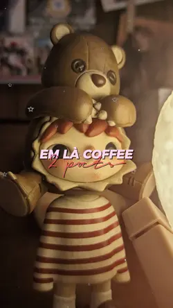 Em là coffe...