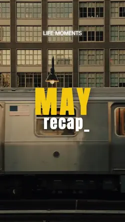 MAY RECAP