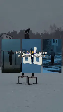 POV: 2 Months Left