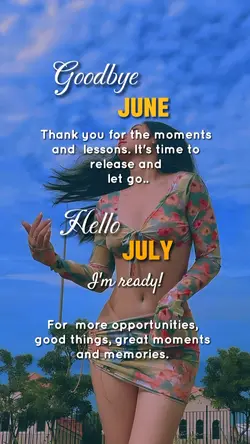 goodbyejunehellojuly