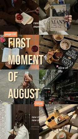 First Moment August