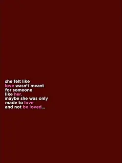 Not be loved