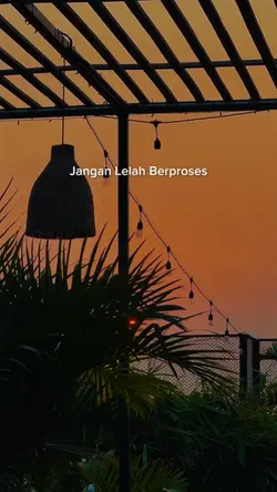 Teruslah berproses