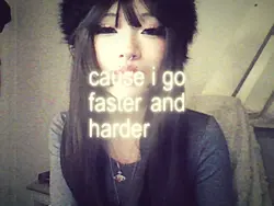faster n harder