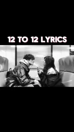 12 to 12 lyrics