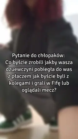 Pytanie do chłopaków