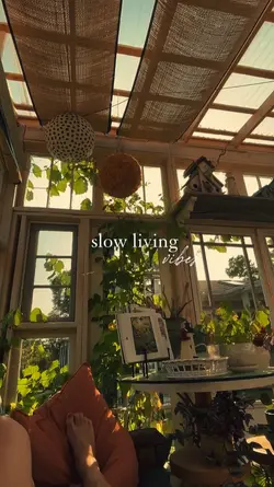 slow living vibes