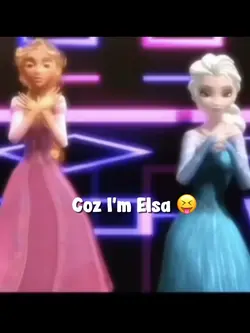 I'm Elsa 😝