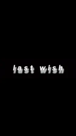 last wish 