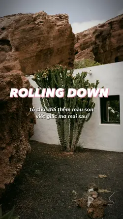 rolling down