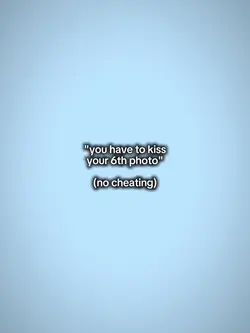 you have to kiss