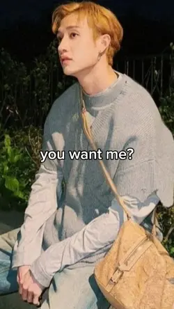 you want me 