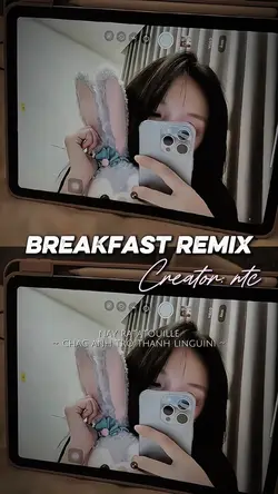 Breakfast Remix