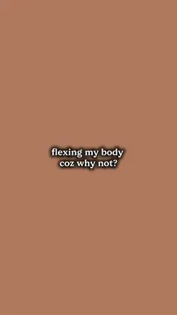 Flexing my body